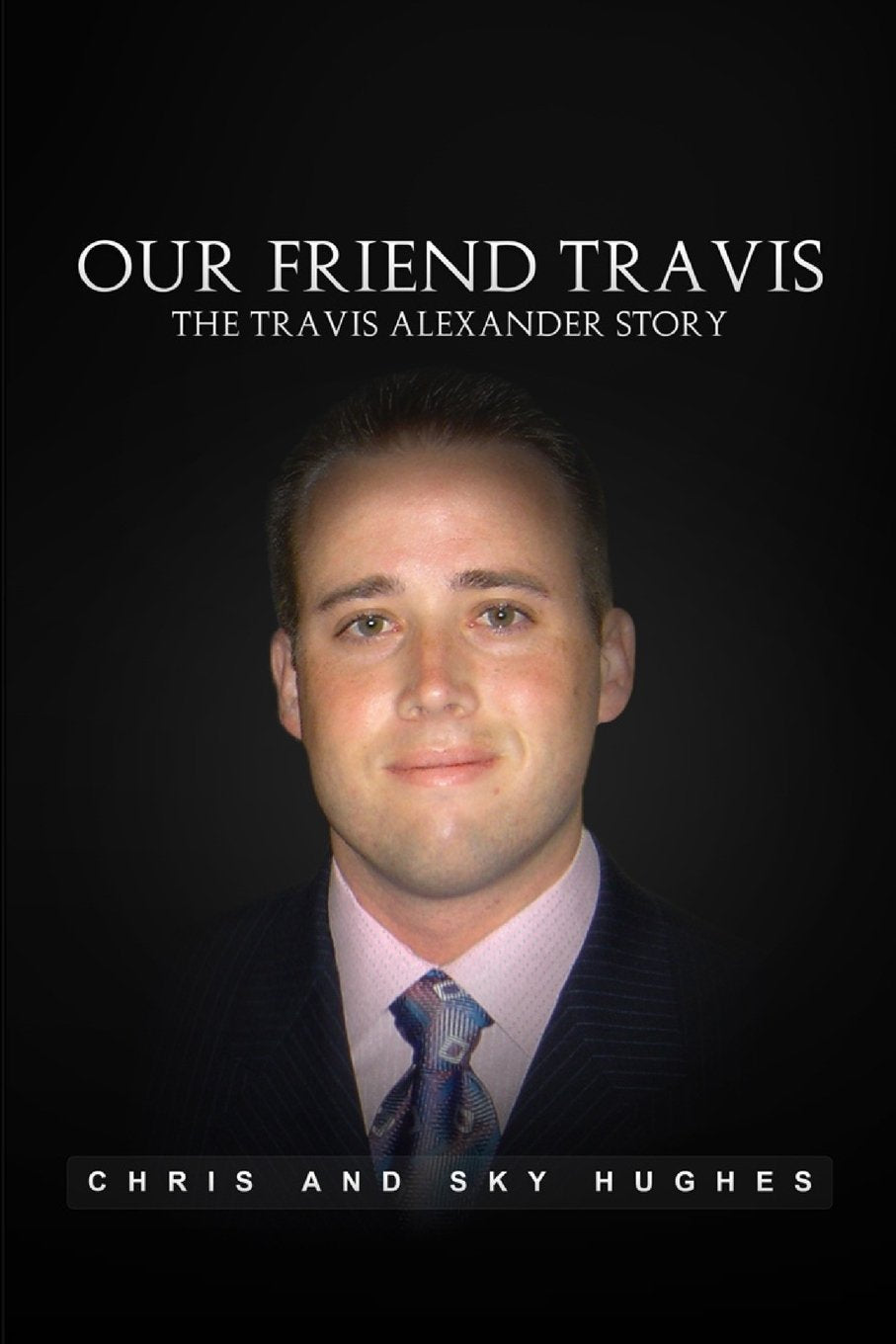 Our Friend Travis: The Travis Alexander Story - 2279