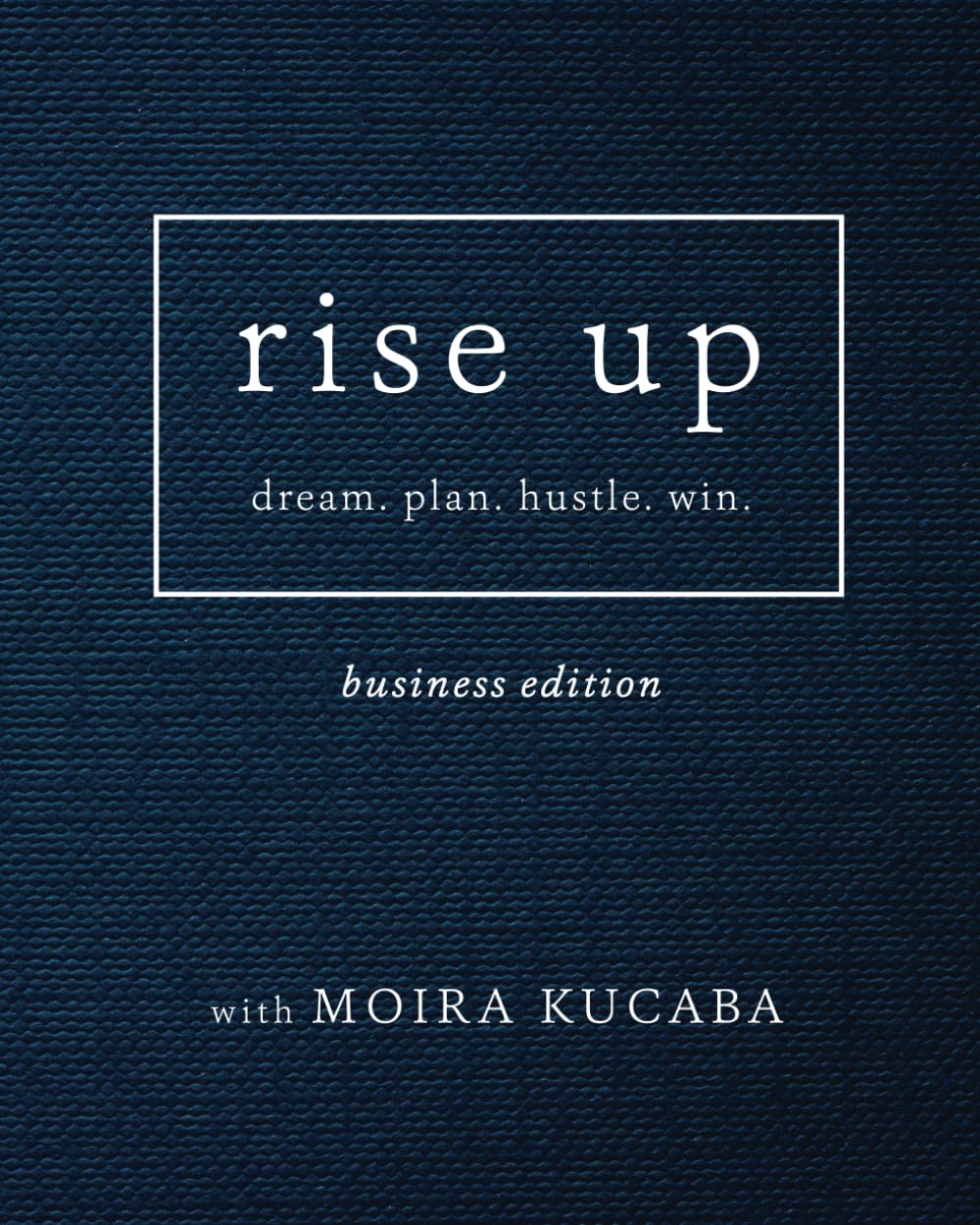 Rise Up: dream. plan. hustle. win. - 2028