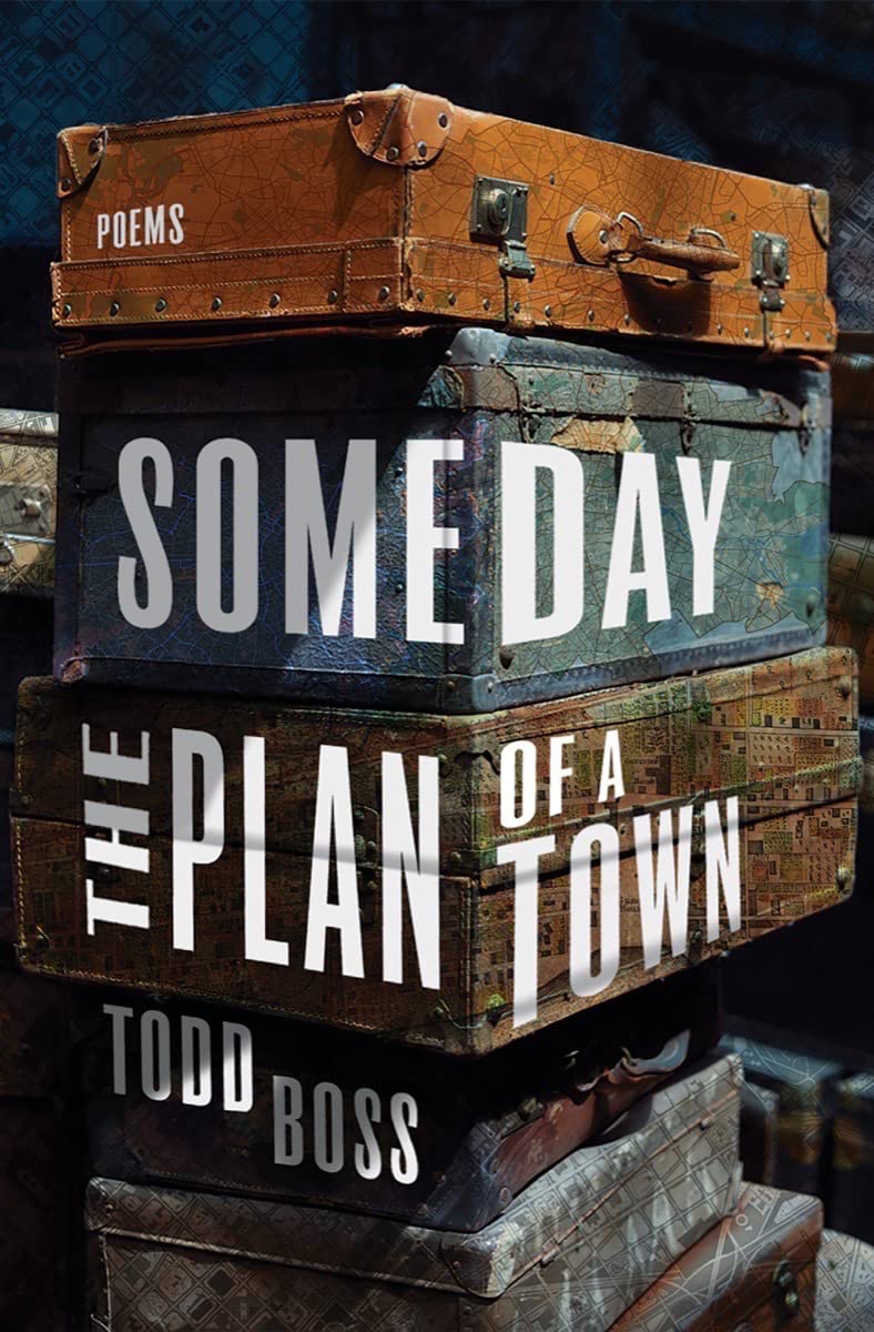 Someday the Plan of a Town: Poems - 4043