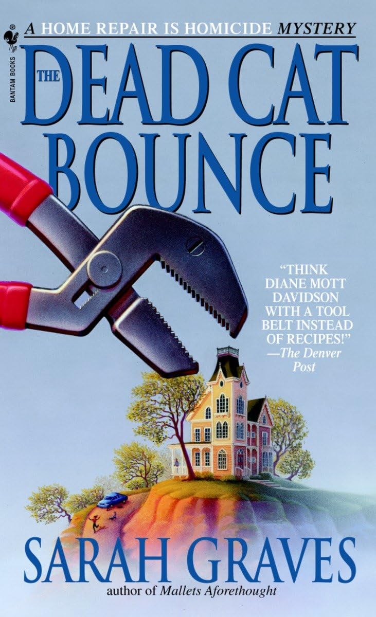 The Dead Cat Bounce: A Home Repair is Homicide Mystery - 3403