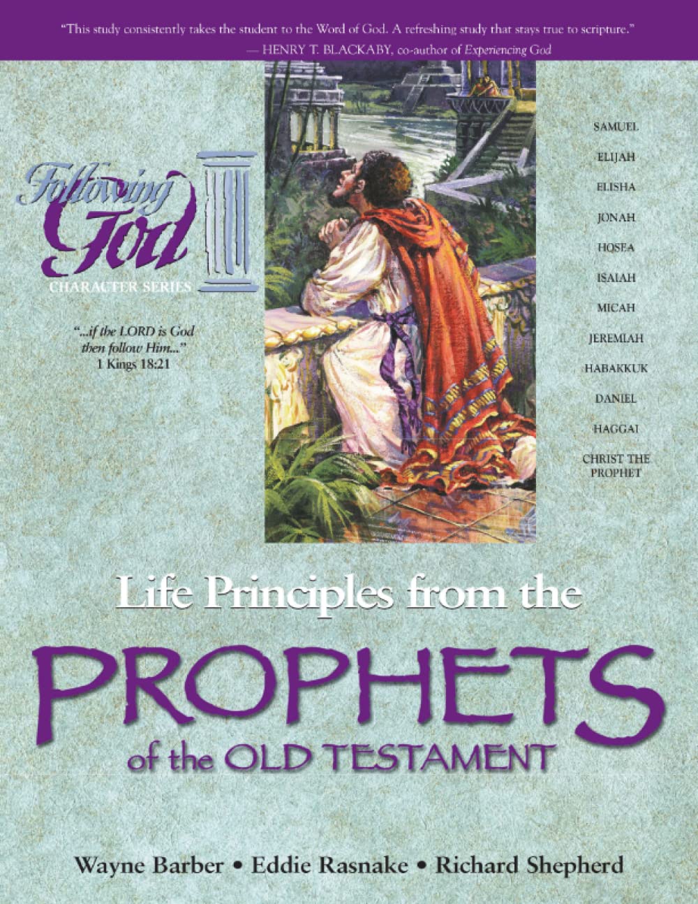 Life Principles from the Prophets of the Old Testament (Following God Character Series)