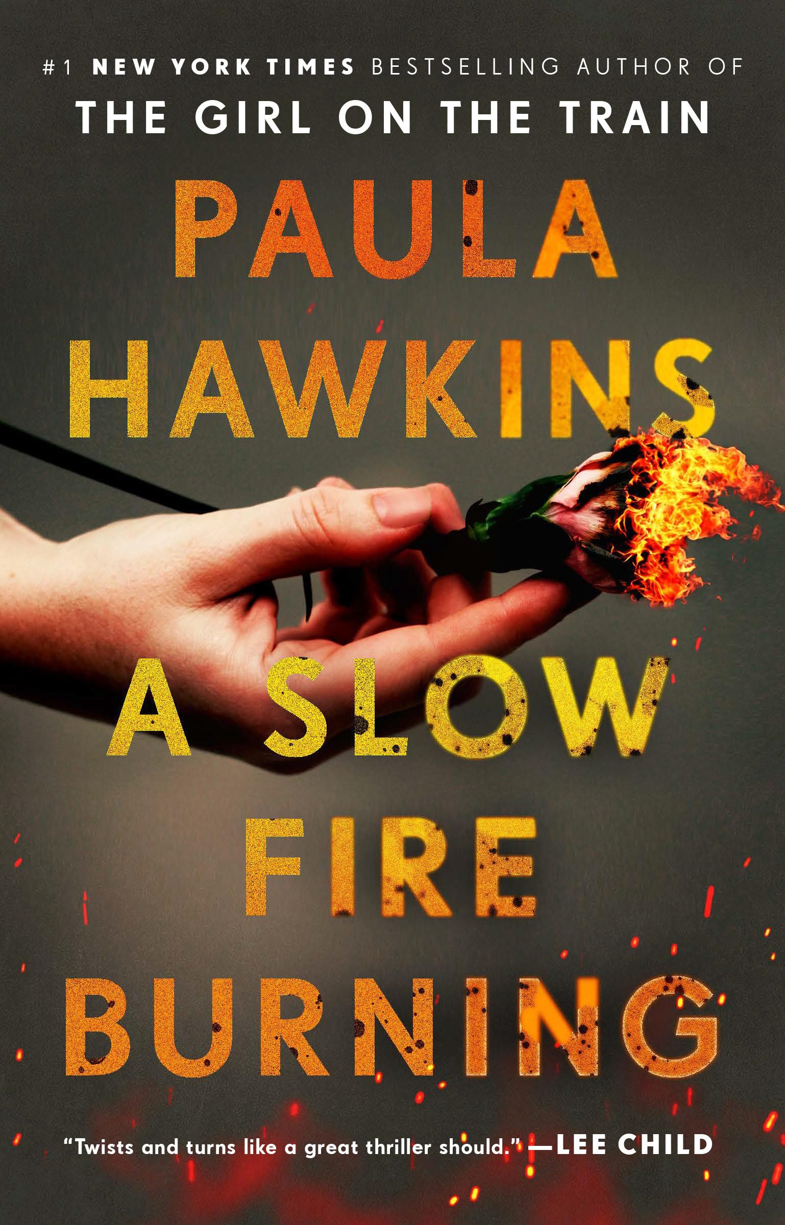 A Slow Fire Burning: A Novel - 6958