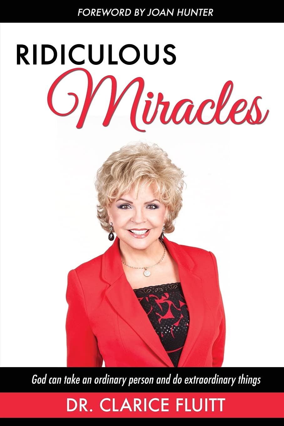 Ridiculous Miracles: God Can Take an Ordinary Person and Do Extraordinary Things - 5045