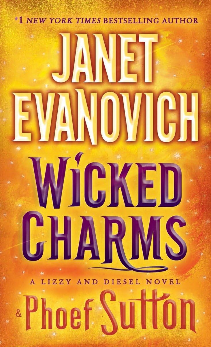 Wicked Charms: A Lizzy and Diesel Novel (Lizzy & Diesel) - 5987