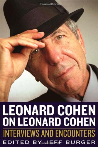 Leonard Cohen on Leonard Cohen: Interviews and Encounters (Musicians in Their Own Words) - 2151