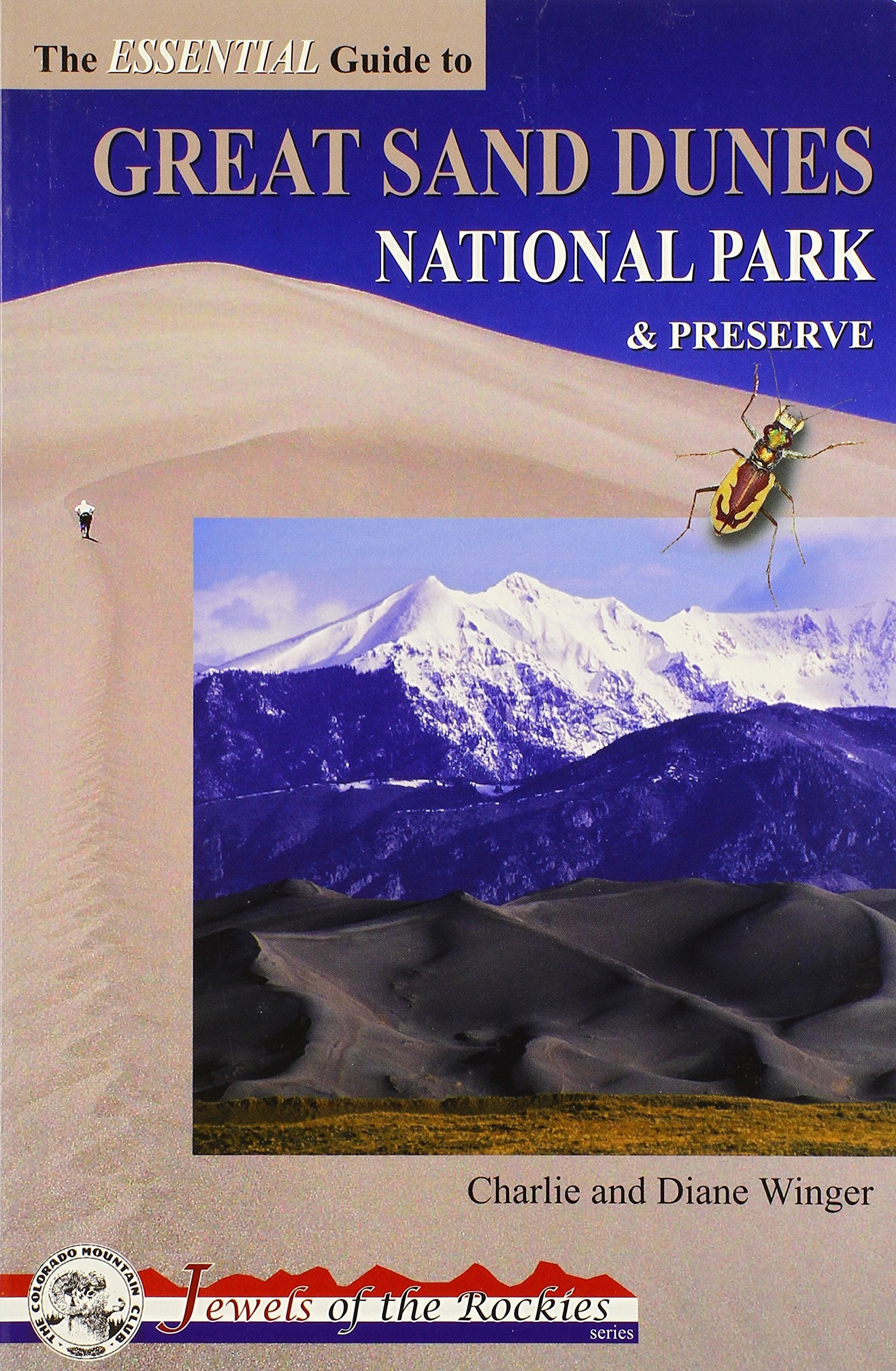 The Essential Guide to Great Sand Dunes National Park and Preserve (Jewels of the Rockies) - 6351