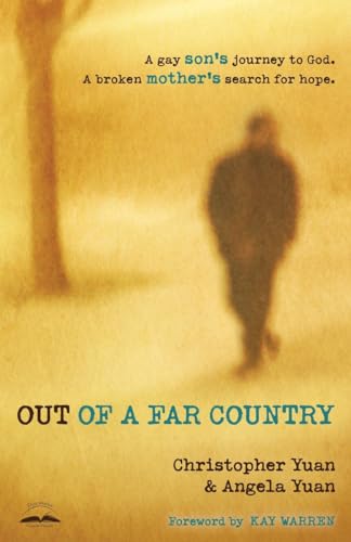 Out of a Far Country: A Gay Son's Journey to God. A Broken Mother's Search for Hope. - 7656