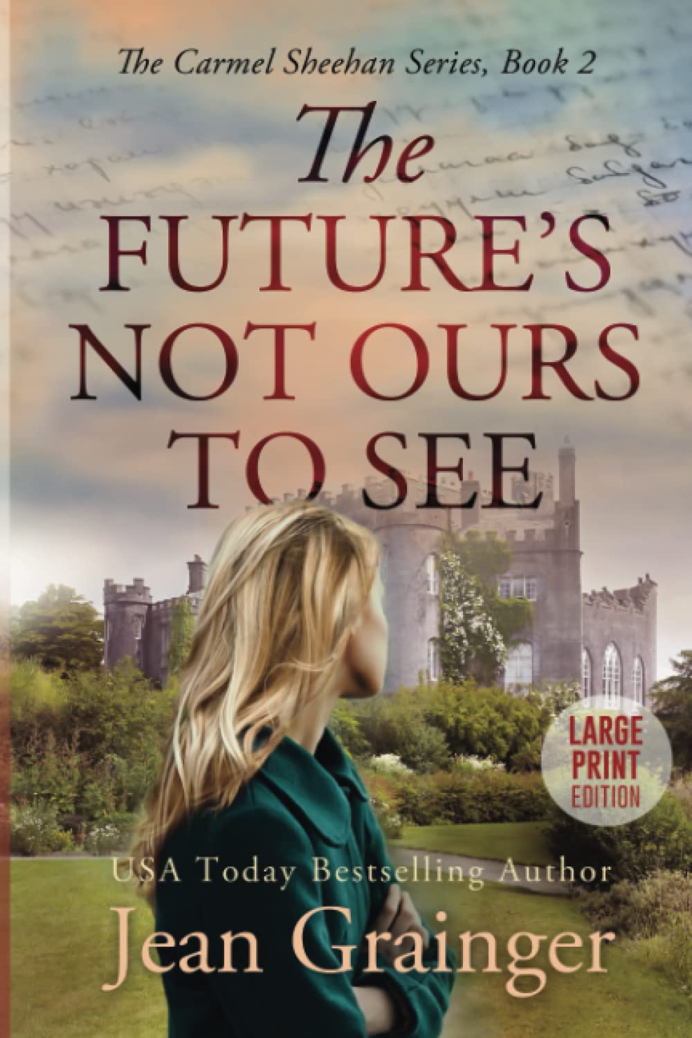 The Future's Not Ours to See: The Carmel Sheehan Story - Book 2 Large Print - 4033