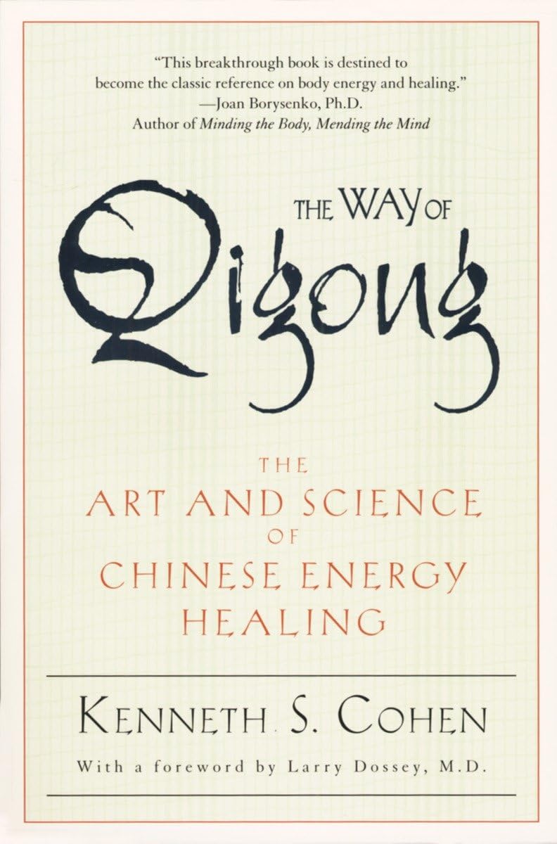 The Way of Qigong: The Art and Science of Chinese Energy Healing - 8603