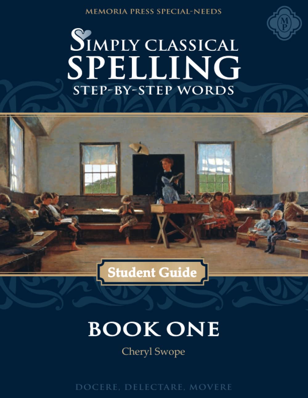 Simply Classical Spelling Book One Step-By-Step Words - 4459