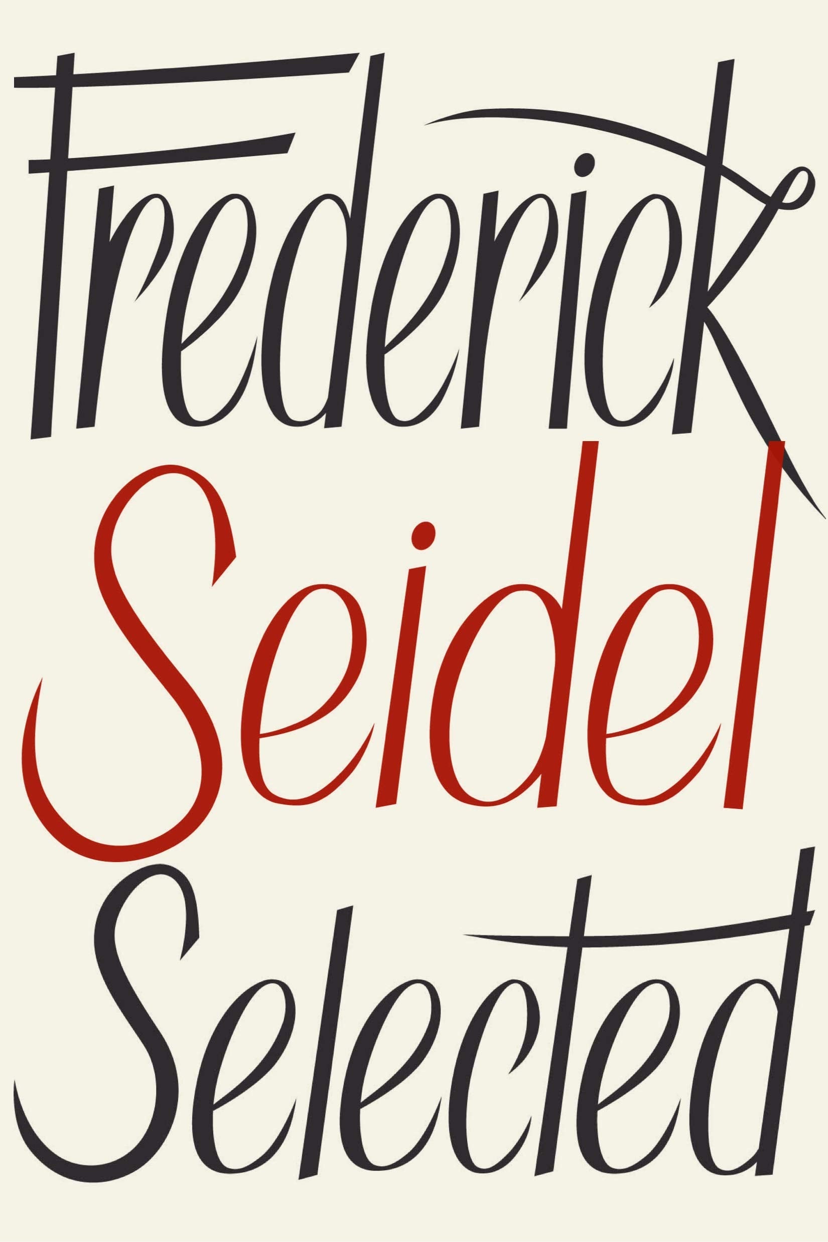 Frederick Seidel Selected Poems - 5715