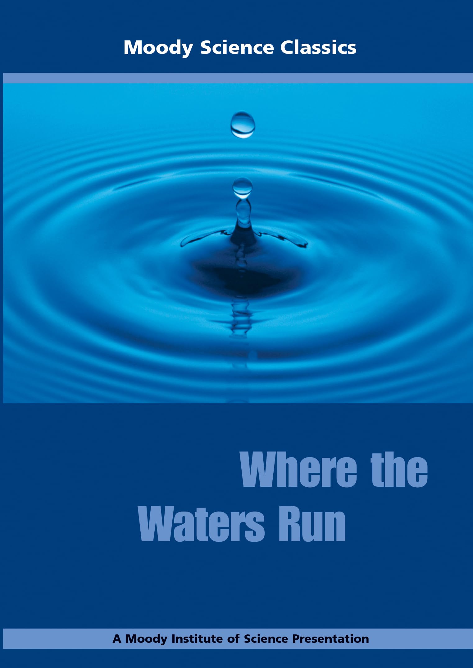 Where the Waters Run - 1001