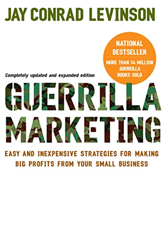 Guerilla Marketing: Easy and Inexpensive Strategies for Making Big Profits from Your Small Business - 3180