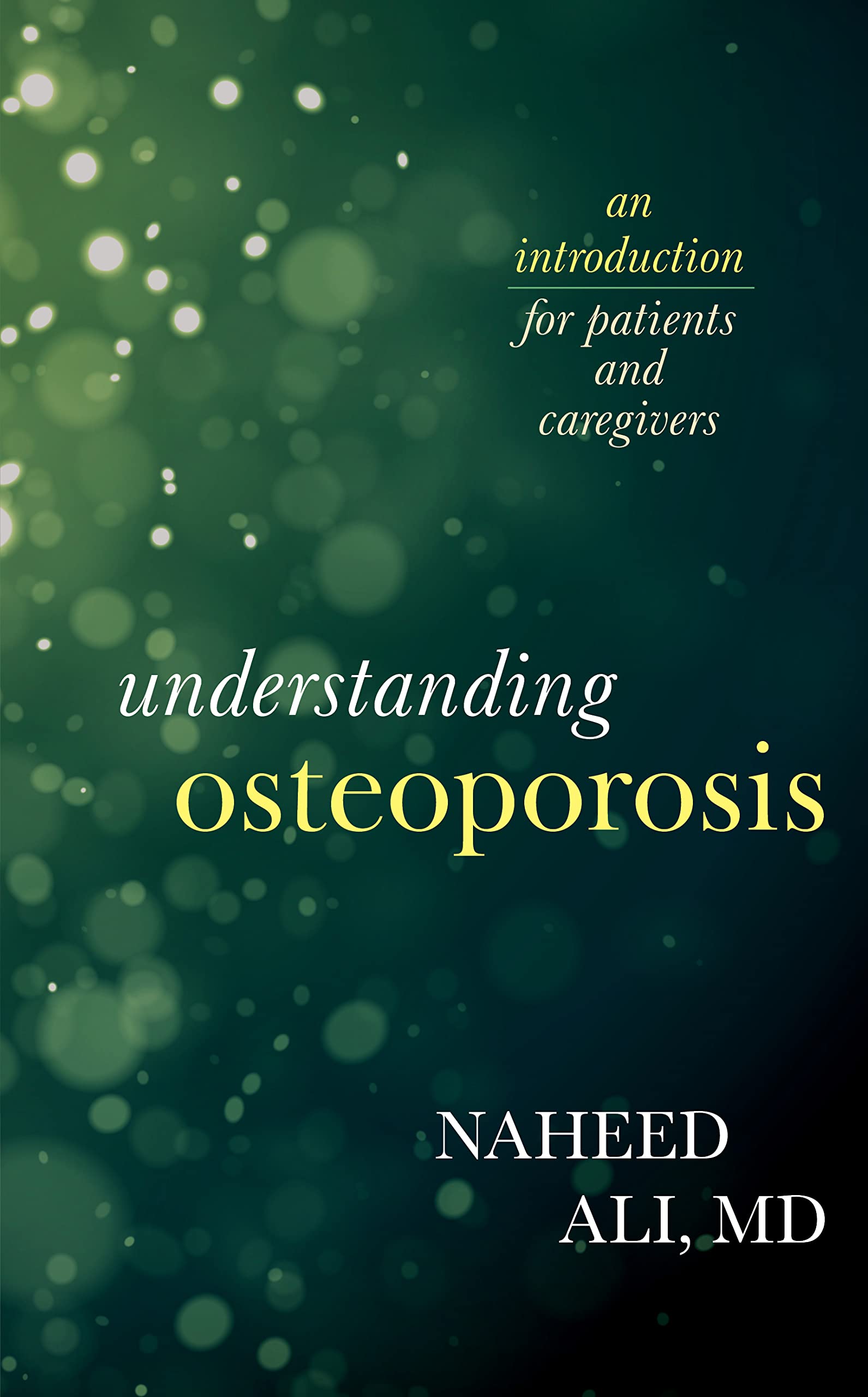 Understanding Osteoporosis: An Introduction for Patients and Caregivers - 8088