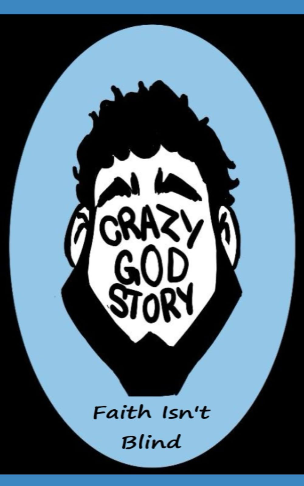 Crazy God Story: Faith Isn't Blind - 9533