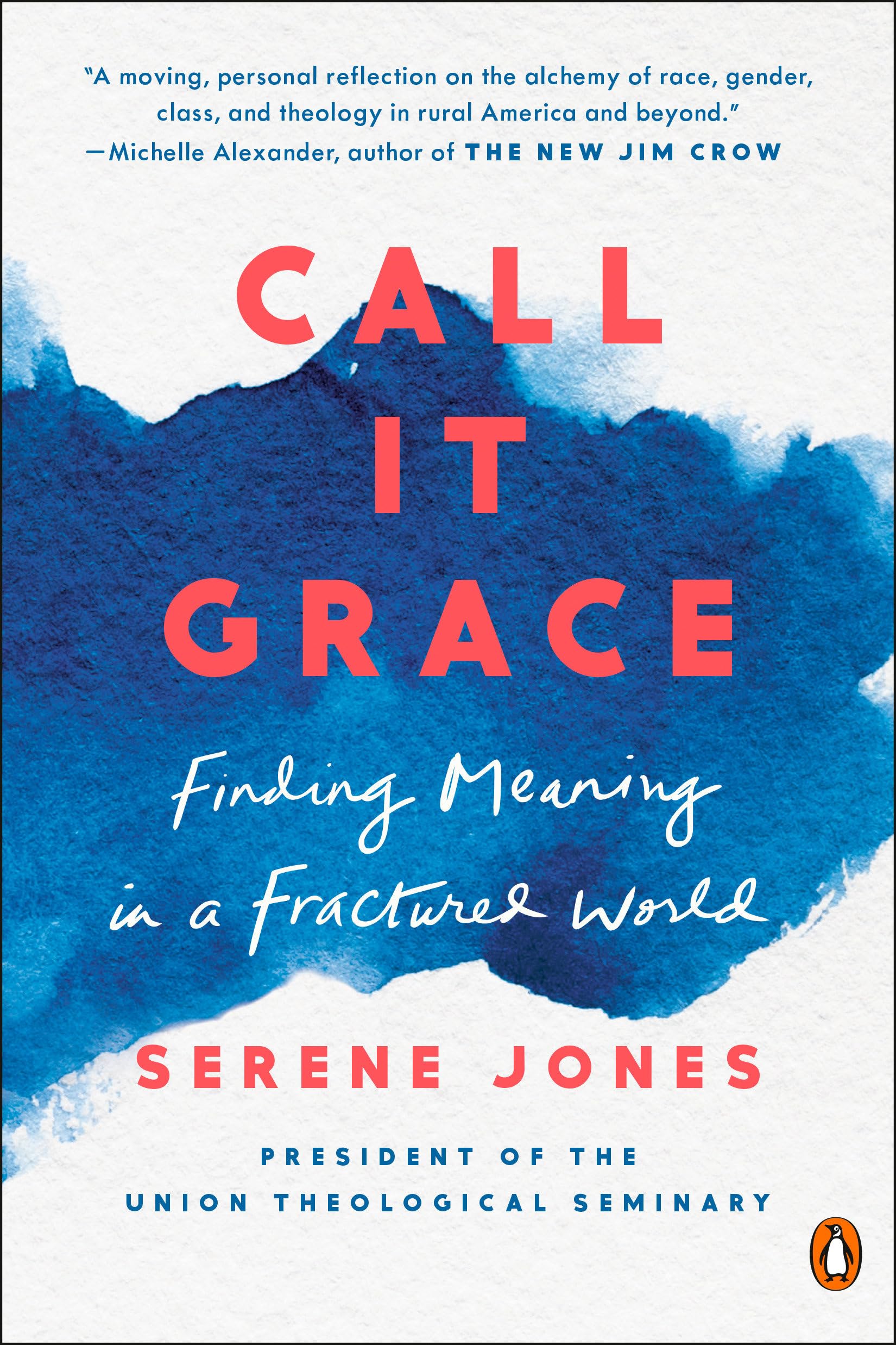 Call It Grace: Finding Meaning in a Fractured World - 7580