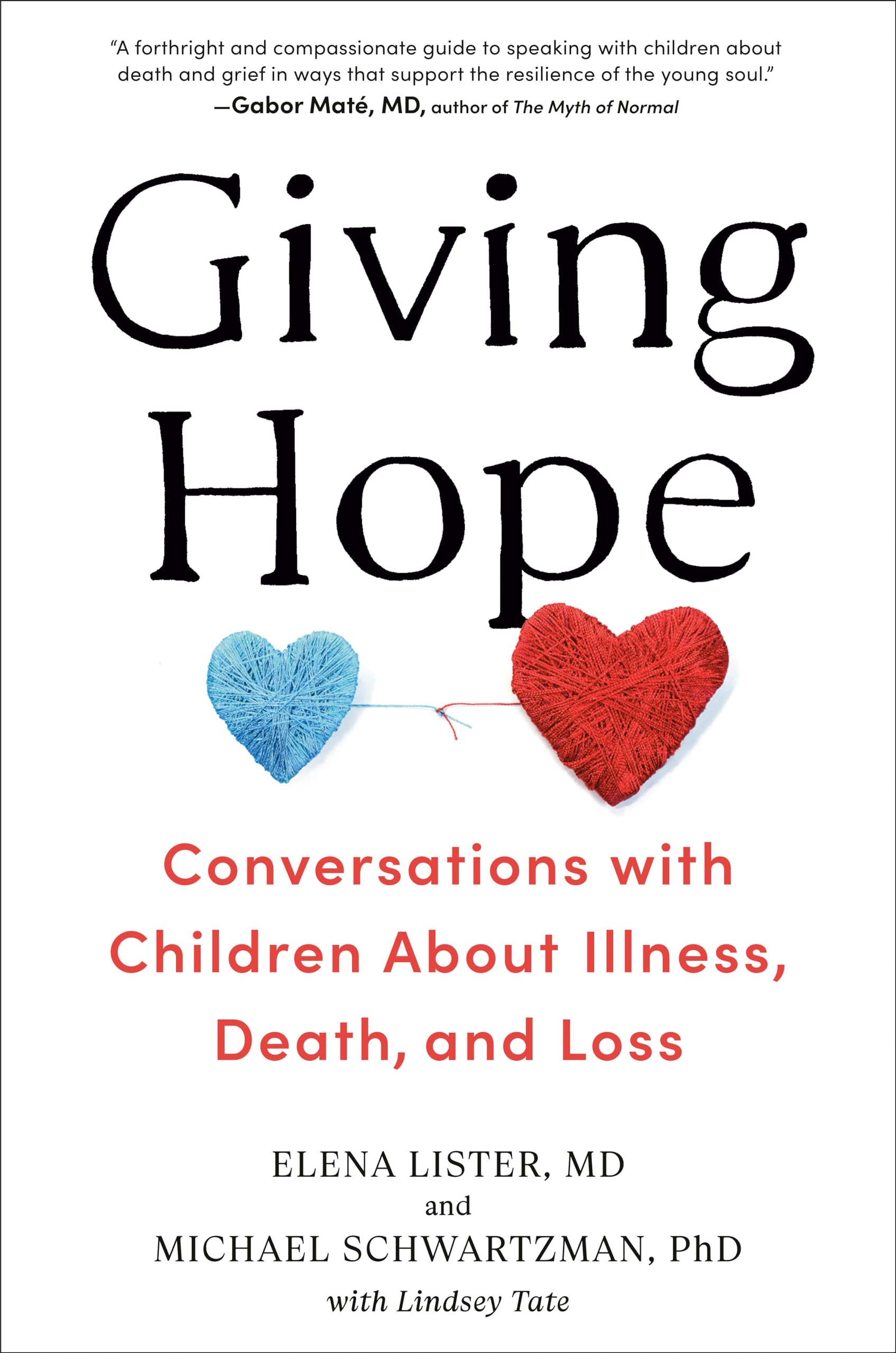 Giving Hope: Conversations with Children About Illness, Death, and Loss - 6724