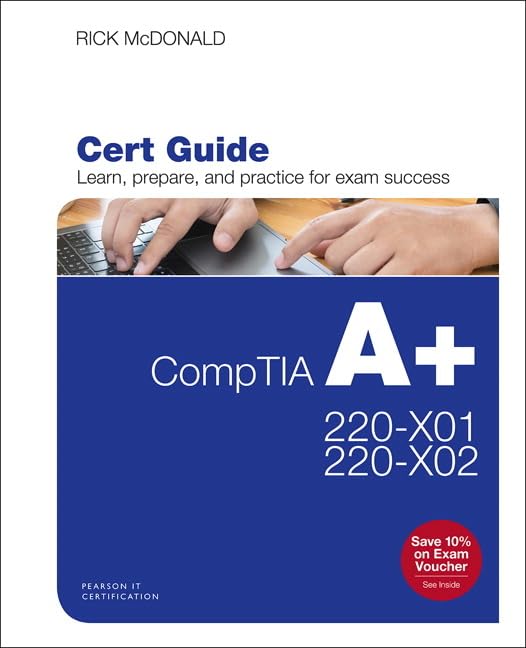 CompTIA A+ Core 1 (220-1001) and Core 2 (220-1002) Cert Guide (Certification Guide) - 7421