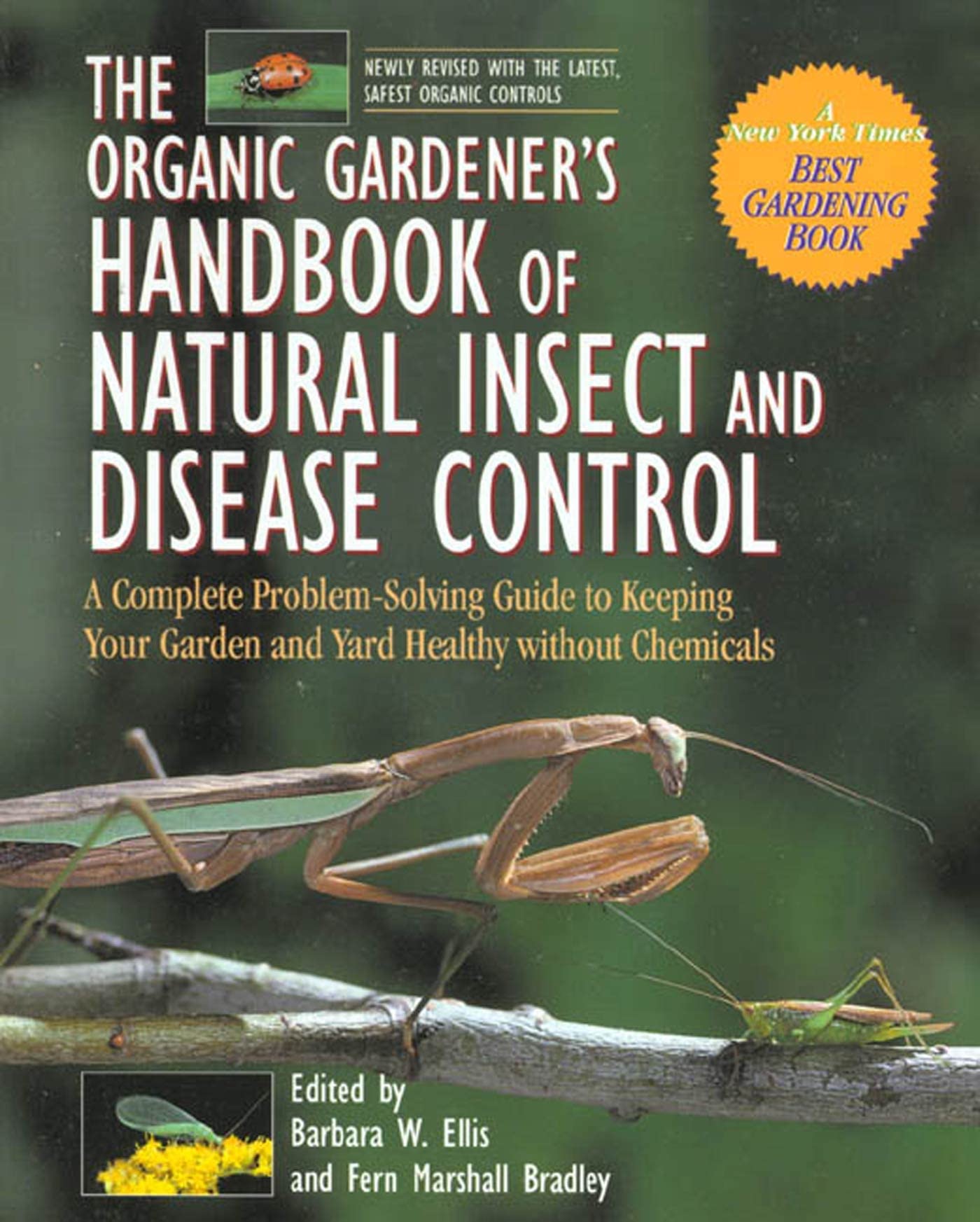 The Organic Gardener's Handbook of Natural Insect and Disease Control: A Complete Problem-Solving Guide to Keeping Your Garden and Yard Healthy Without Chemicals - 3267