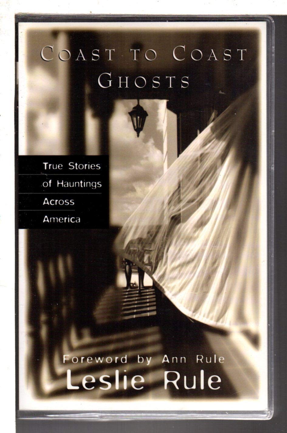 Coast To Coast Ghosts: True Stories of Hauntings Across America - 2642