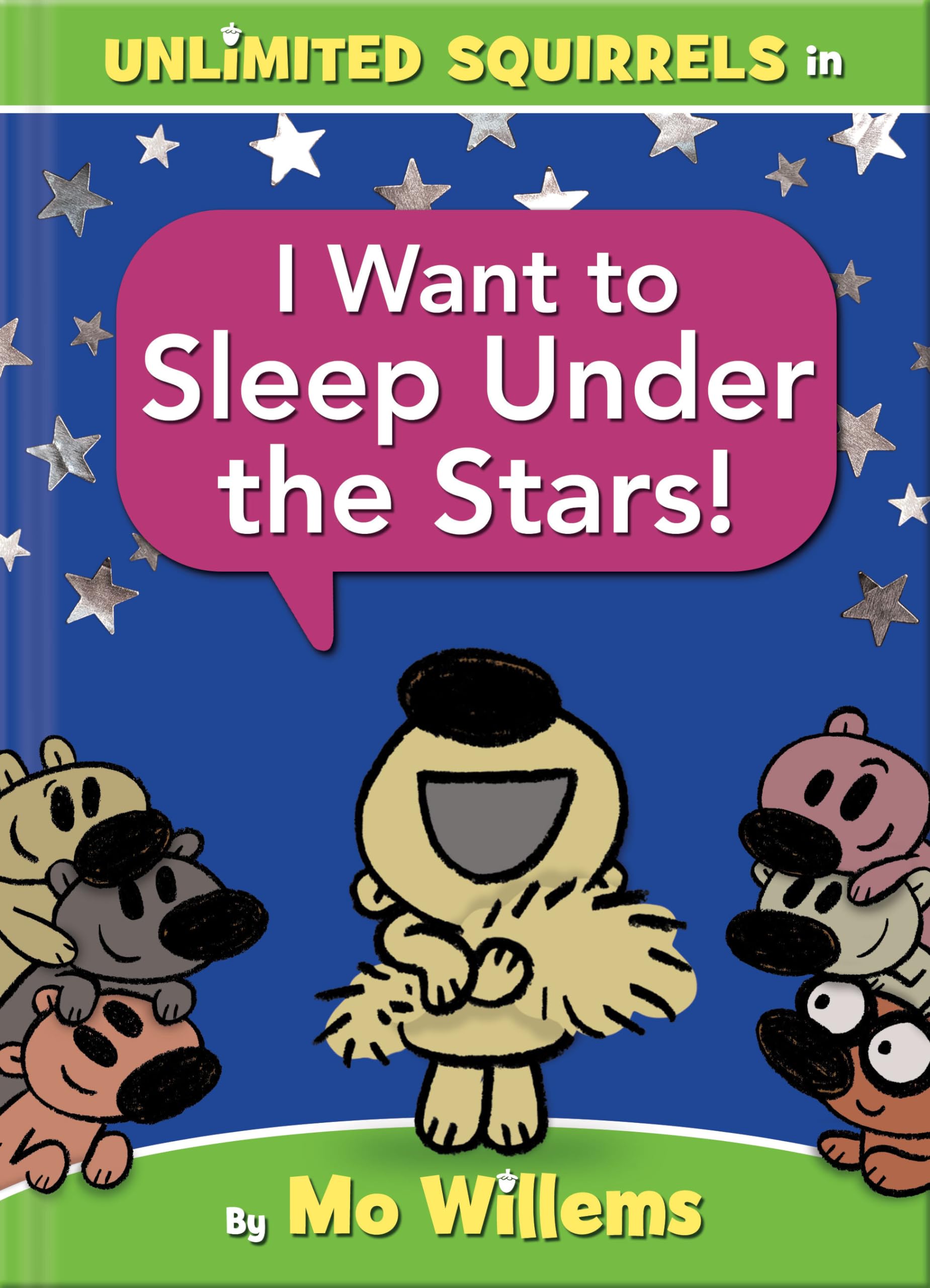 I Want to Sleep Under the Stars!-An Unlimited Squirrels Book - 933