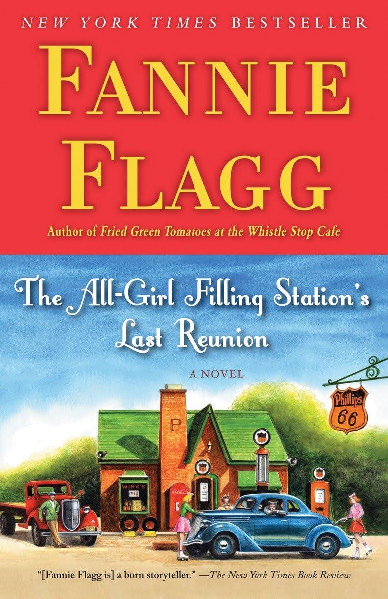 The All-Girl Filling Station's Last Reunion: A Novel - 6159