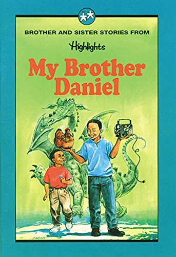 My Brother Daniel (Highlights for Children) - 2537