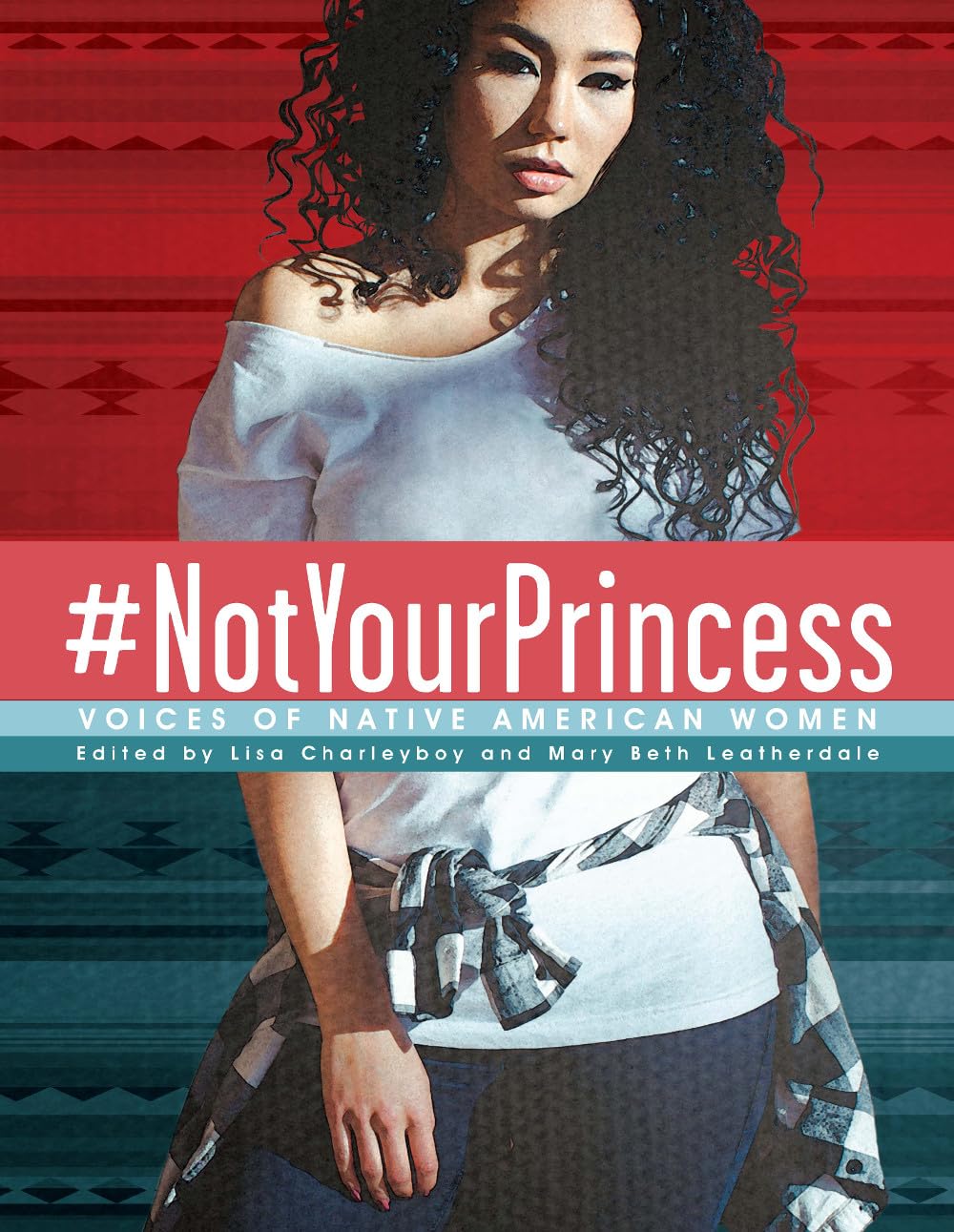 #NotYourPrincess: Voices of Native American Women - 9918