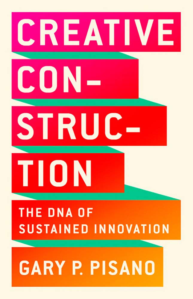 Creative Construction: The DNA of Sustained Innovation - 4733