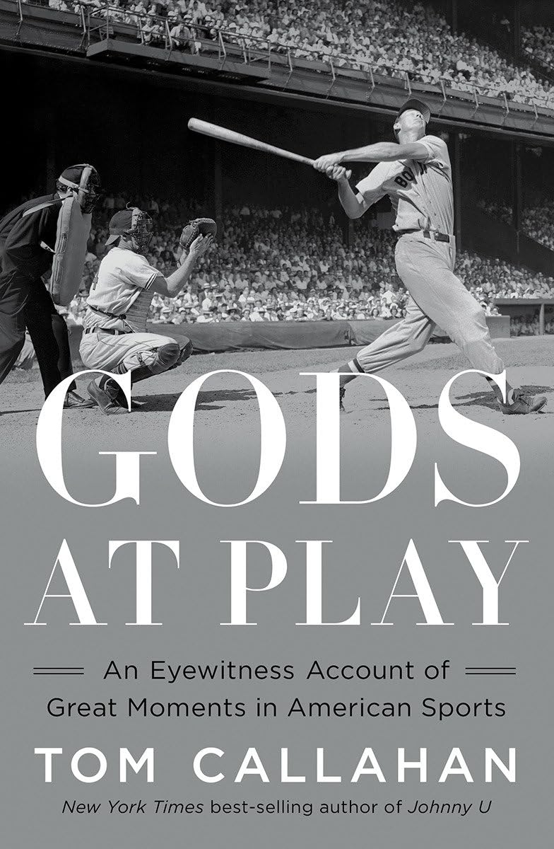 Gods at Play: An Eyewitness Account of Great Moments in American Sports - 2749