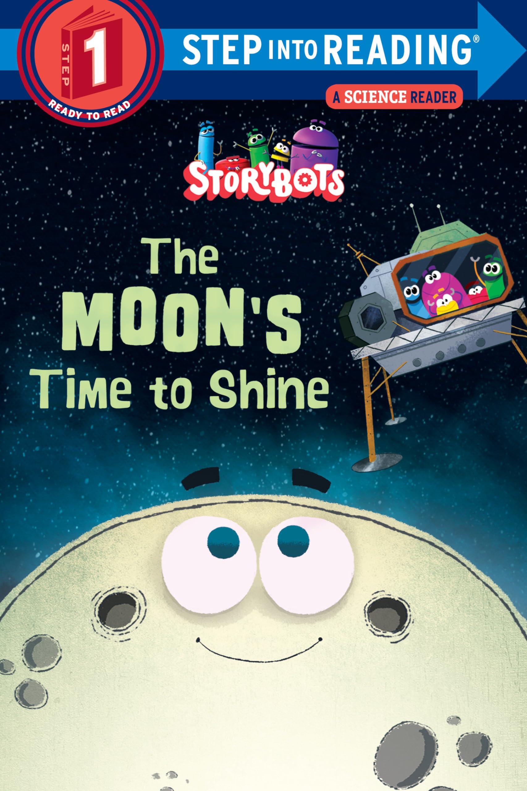 The Moon's Time to Shine (StoryBots) (Step into Reading) - 6512