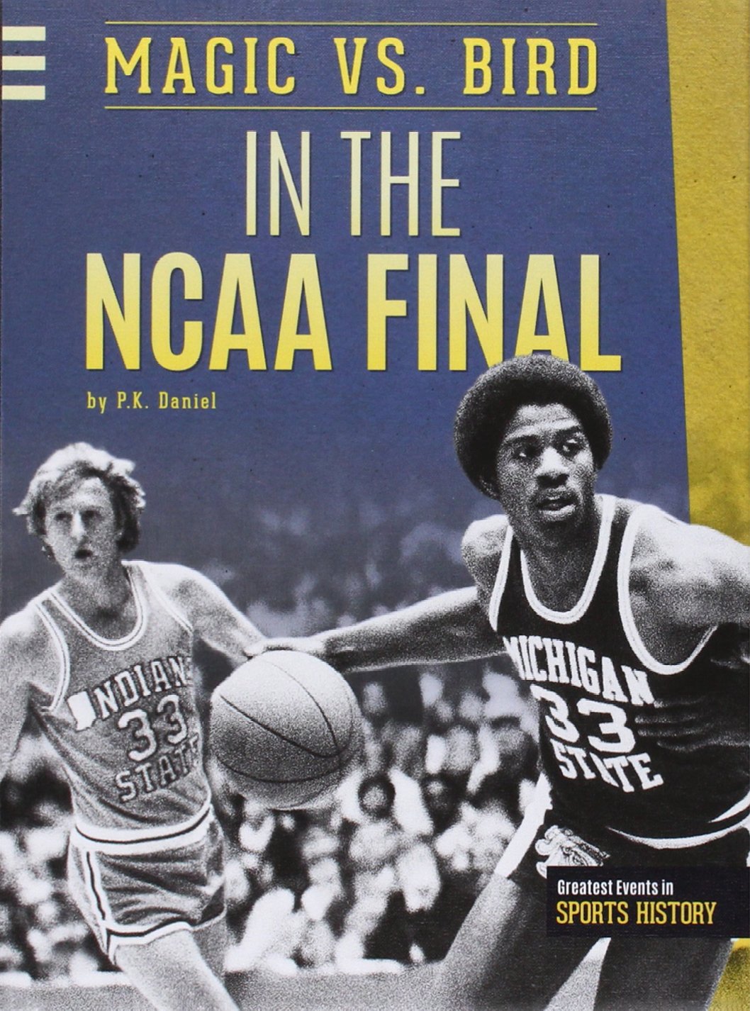 Magic Vs. Bird in the Ncaa Final (Greatest Events in Sports History) - 4238