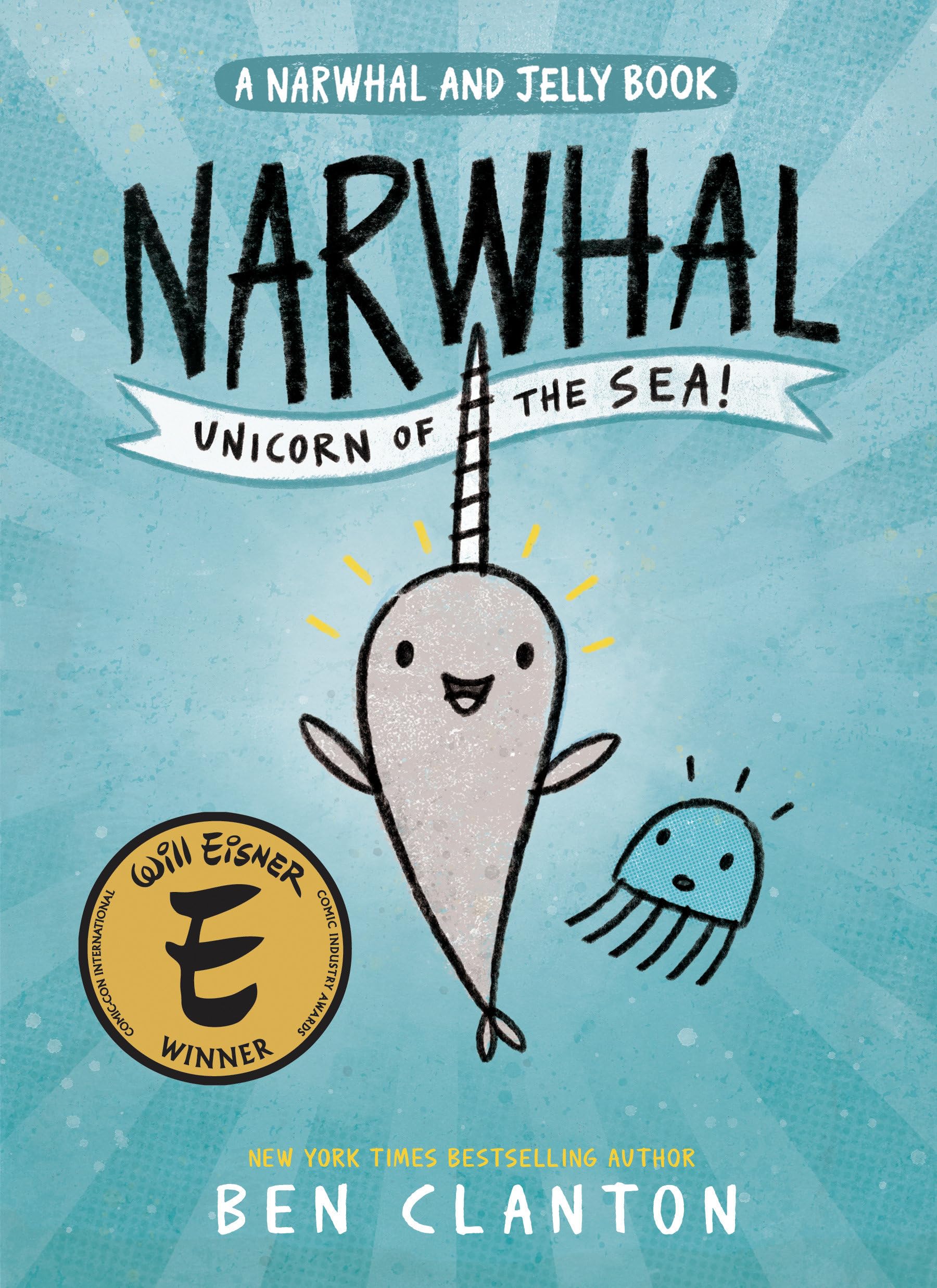 Narwhal: Unicorn of the Sea! (A Narwhal and Jelly Book #1) - 4402