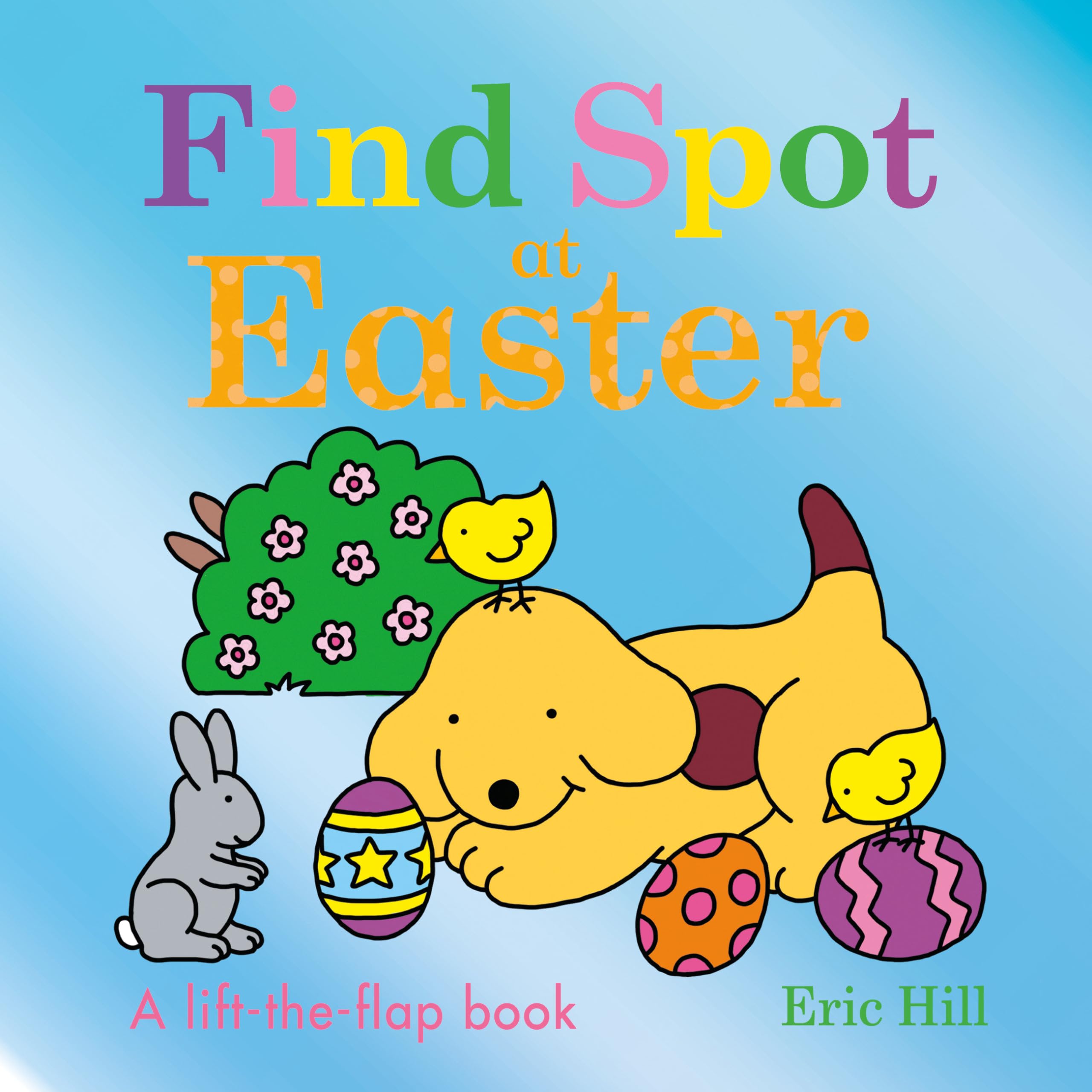 Find Spot at Easter: A Lift-the-Flap Book - 4569