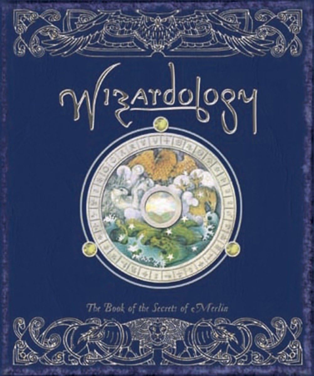 Wizardology: The Book of the Secrets of Merlin (Ologies)