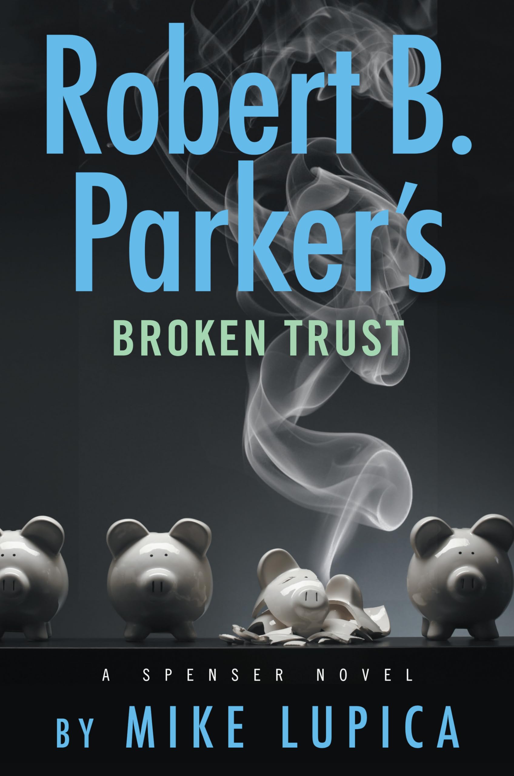 Robert B. Parker's Broken Trust (Spenser) - 5266