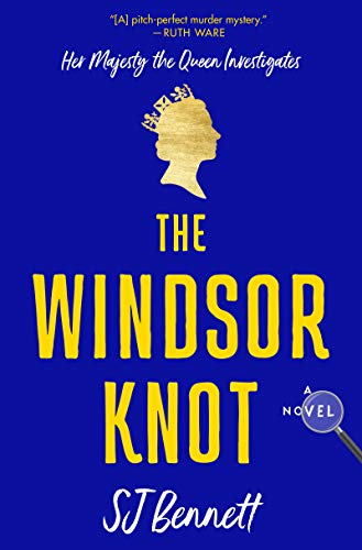 The Windsor Knot: A Novel (Her Majesty the Queen Investigates, 1) - 9445