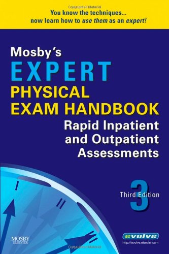 Mosby's Expert Physical Exam Handbook: Rapid Inpatient and Outpatient Assessments - 5126