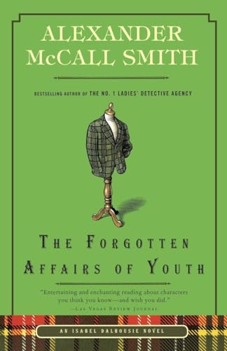 The Forgotten Affairs of Youth (Isabel Dalhousie Series) - 6798