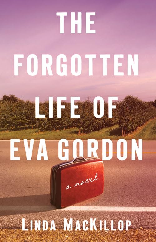 The Forgotten Life of Eva Gordon: A Novel - 8034