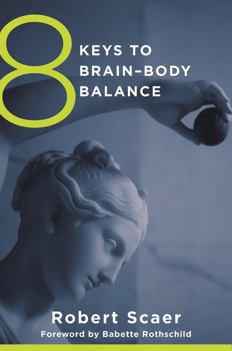 8 Keys to Brain–Body Balance (8 Keys to Mental Health) - 3013