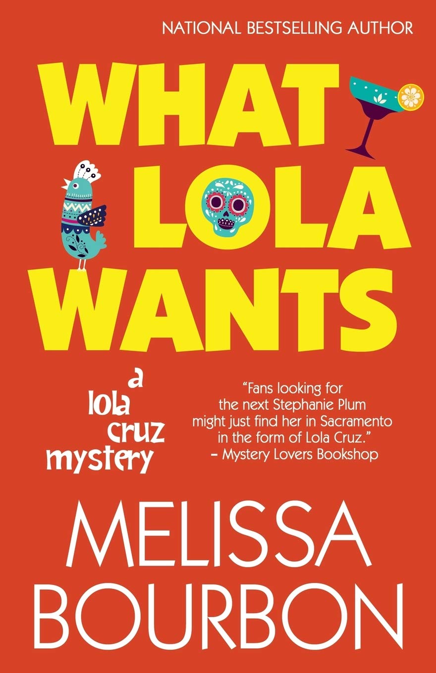 What Lola Wants (A Lola Cruz Mystery) - 4689