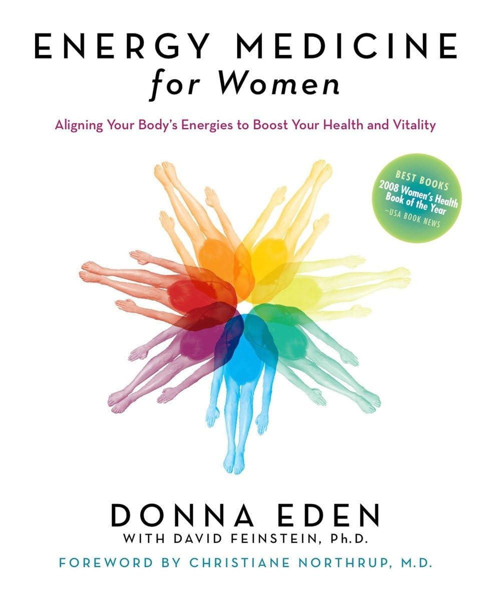 Energy Medicine for Women: Aligning Your Body's Energies to Boost Your Health and Vitality - 7192