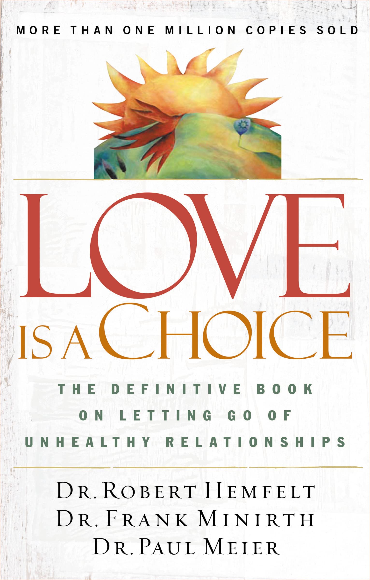 Love Is a Choice: The Definitive Book on Letting Go of Unhealthy Relationships - 2393