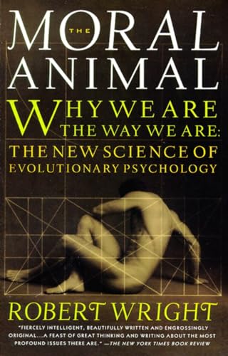 The Moral Animal: Why We Are, the Way We Are: The New Science of Evolutionary Psychology - 5725