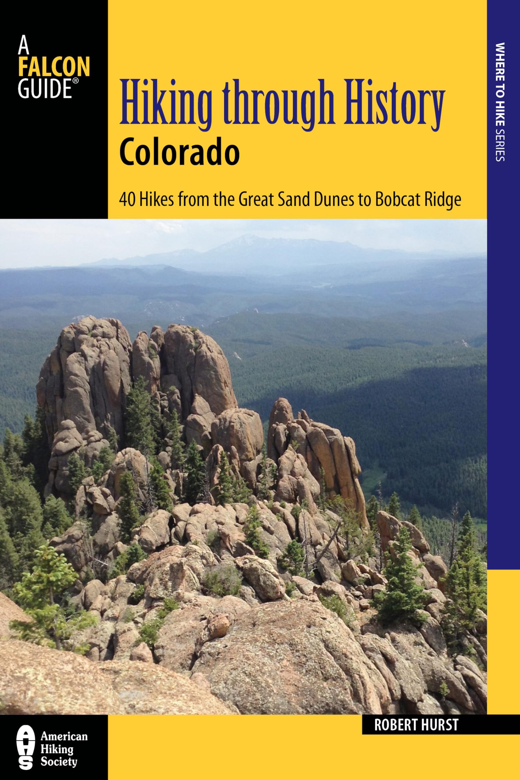 Hiking through History Colorado: Exploring the Centennial State's Past by Trail - 686