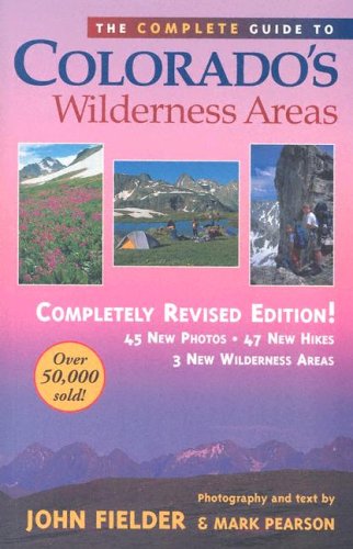 The Complete Guide to Colorado's Wilderness Areas - 9397