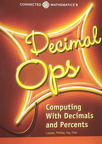 CONNECTED MATHEMATICS 3 STUDENT EDITION GRADE 6 DECIMAL OPERATIONS: COMPUTING WITH DECIMALS AND PERCENTS COPYRIGHT 2014 - 6213