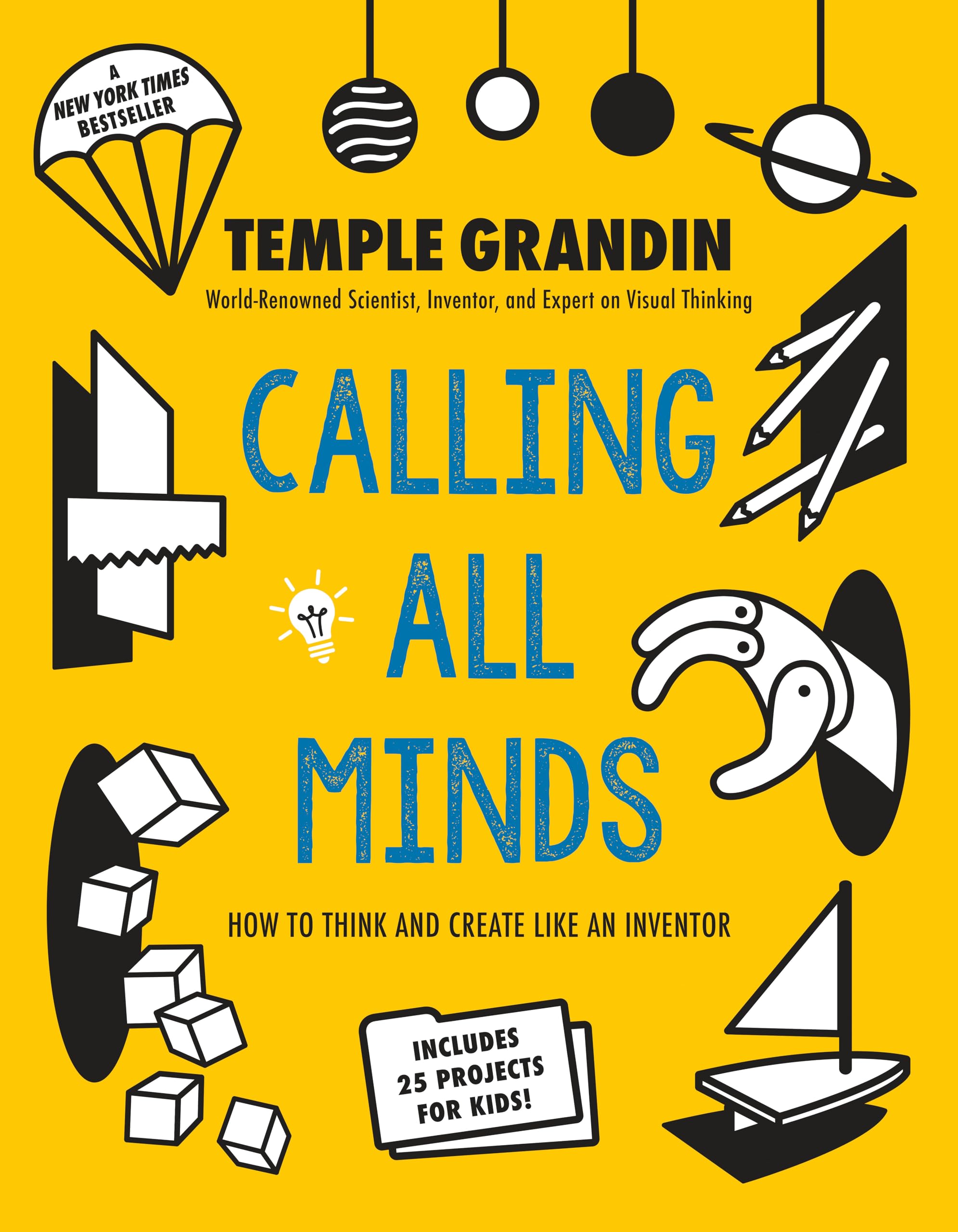 Calling All Minds: How To Think and Create Like an Inventor - 6408