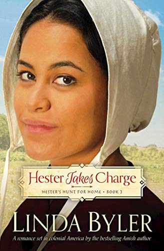Hester Takes Charge: Hester's Hunt for Home, Book 3 (Hester's Hunt for Home, 3)